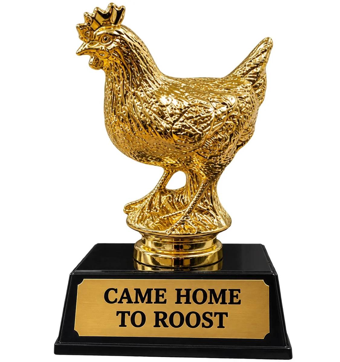 CAME HOME TO ROOST trophy marker