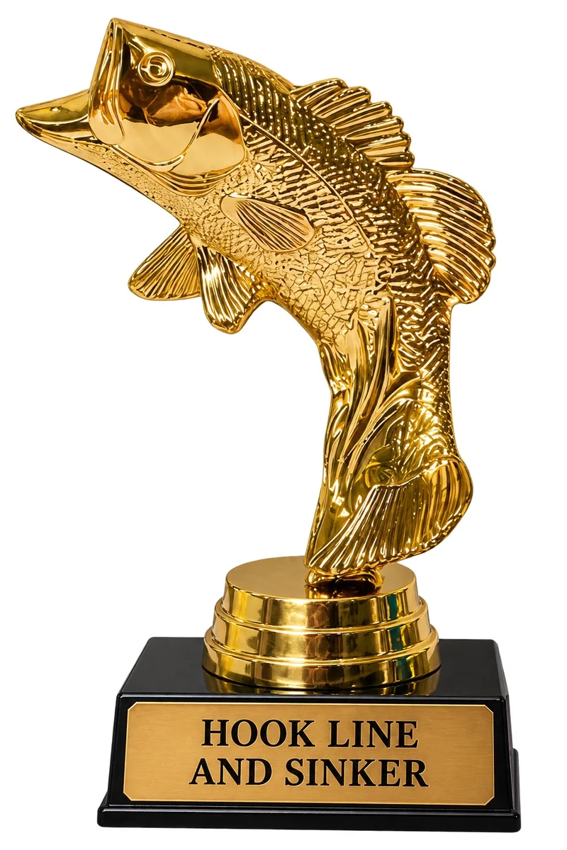 HOOK, LINE AND SINKER trophy marker